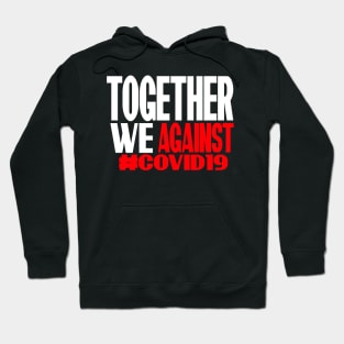 together we against corona T-shirt Hoodie